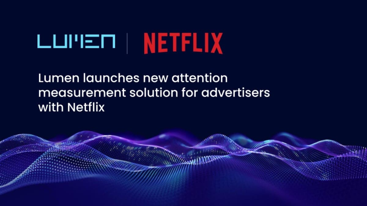 Lumen Research brings attention measurement to Netflix ads in five European markets
