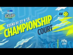 R32 & R16 - Morning | Championship Court | MB Hanoi Cup 2026