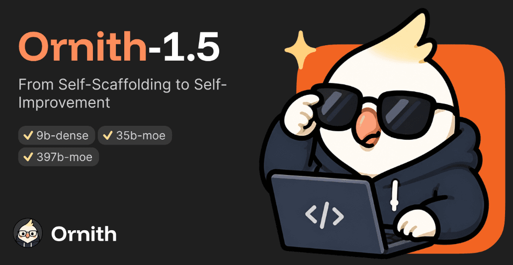 Ornith-1.5: A 9B Open-Source Model Built to Improve Itself
