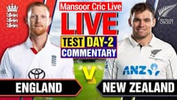 ENG vs NZ Live: 1st Test Day 2 Full Ball by Ball Live ...
