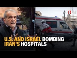 U.S. and Israel Bombing Iran's Hospitals and Vaccine Labs | War Crimes or War Strategy?