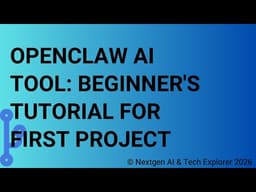OpenClaw AI Tool Beginner's Tutorial for First Project
