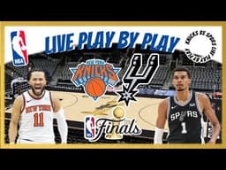 New York Knicks vs San Antonio Spurs | NBA  Finals Live Stream & Play By Play |