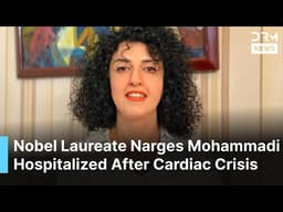 BREAKING: Nobel Laureate Narges Mohammadi Hospitalized After Reported Cardiac Crisis in Iran | AC1B
