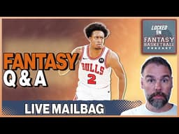 LIVE Fantasy Basketball Mailbag With Josh Lloyd & Adam King | Dieng, Slawson, Reese & More