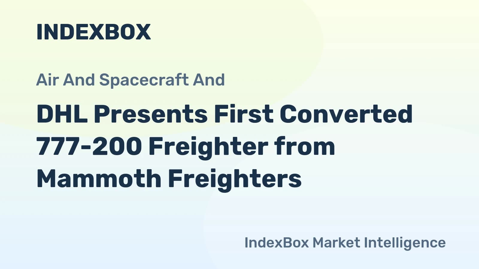 DHL Orders 13 Converted 777-200LRMF Freighters for ...