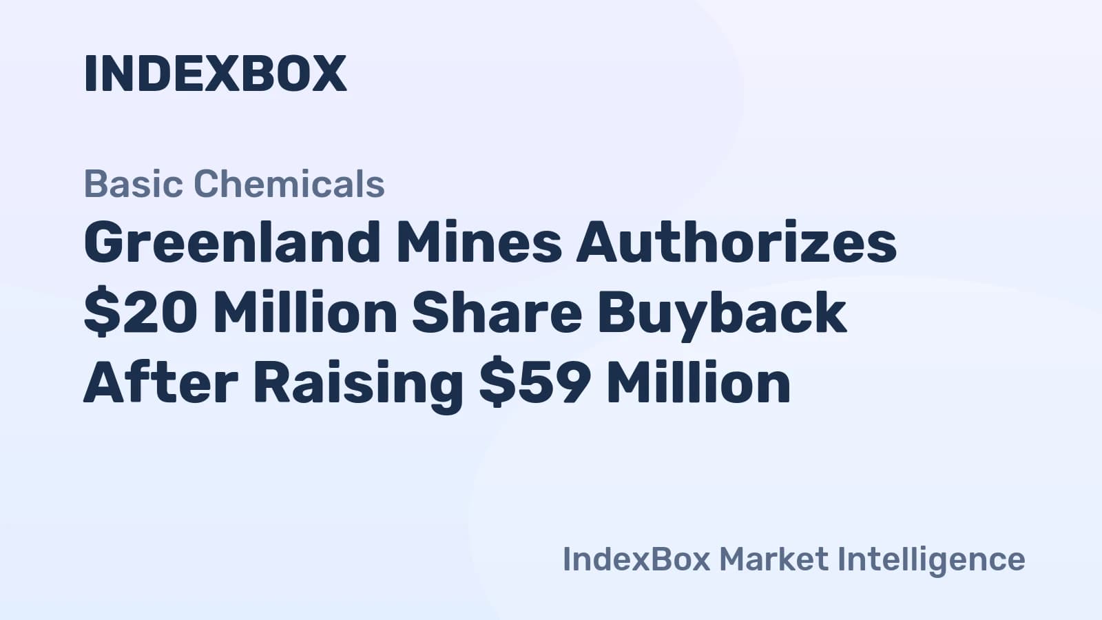 Greenland Mines Authorizes $20 Million Share Buyback ...