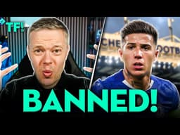 Chelsea BAN Enzo Fernandez!