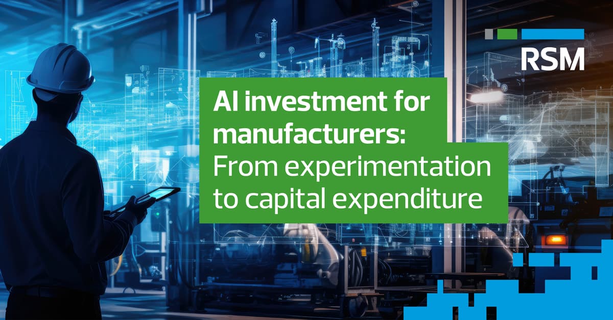 AI investment for manufacturers | RSM US
