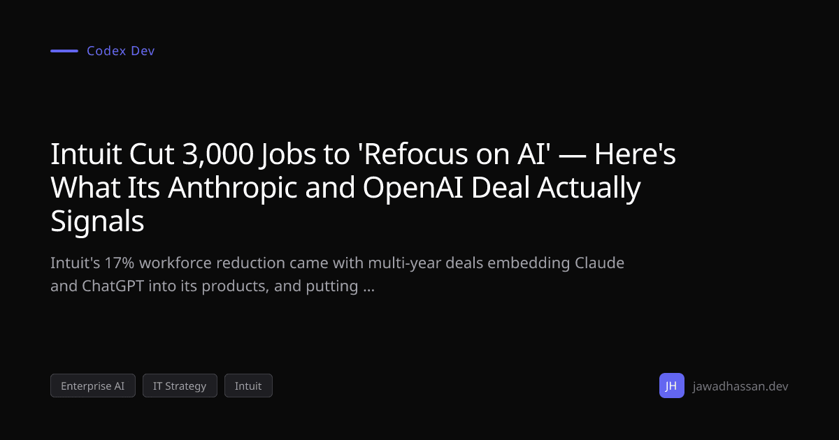 Intuit Cut 3000 Jobs to 'Refocus on AI' - Jawad Hassan