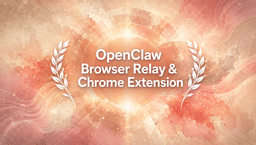 OpenClaw Browser Relay & Chrome Extension