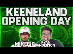 Keeneland Opening Day Late Pick 5 with Ryan Anderson
