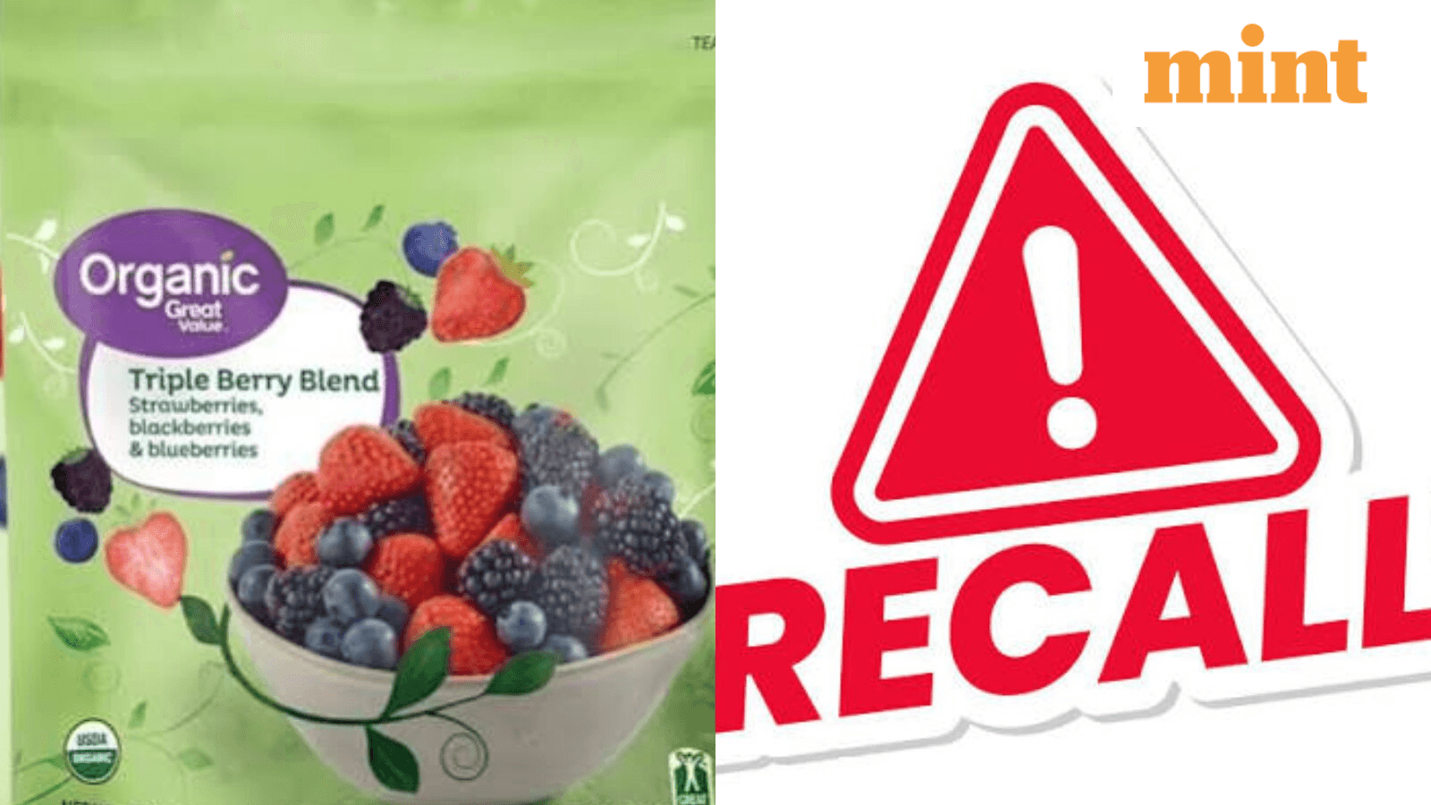Walmart recalls Great Value Organic Triple Berry Blend over ... - Mint
