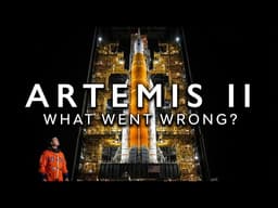 What Went Wrong With Artemis II