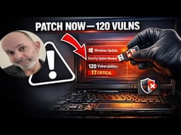 Critical Windows Update: 120 Vulnerabilities Discovered! Patch NOW! 🚨