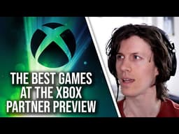 The Best Games At The Xbox Partner Preview