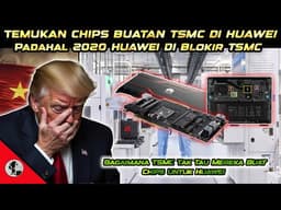 TRUMP MARAH BESAR.. HUAWEI KEPERGOK GUNAKAN TEKNOLOGI TSMC.. TAPI TSMC TAK SADAR..