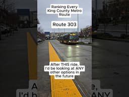 Route 303 - Ranking Every King County Metro Route #transit #seattle #shorts