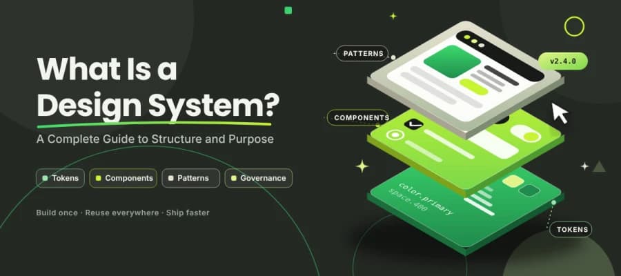 What Is a Design System? Structure & Purpose Guide