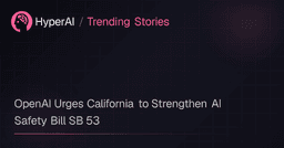 OpenAI Urges California to Strengthen AI Safety Bill SB 53