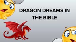 Dragon Dreams in the Bible: Spiritual Meanings, Warnings, and God's ...