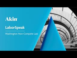LaborSpeak: Washington's Non-Compete Law