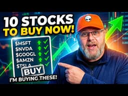 10 BEST Stocks to BUY Now (I'M BUYING)