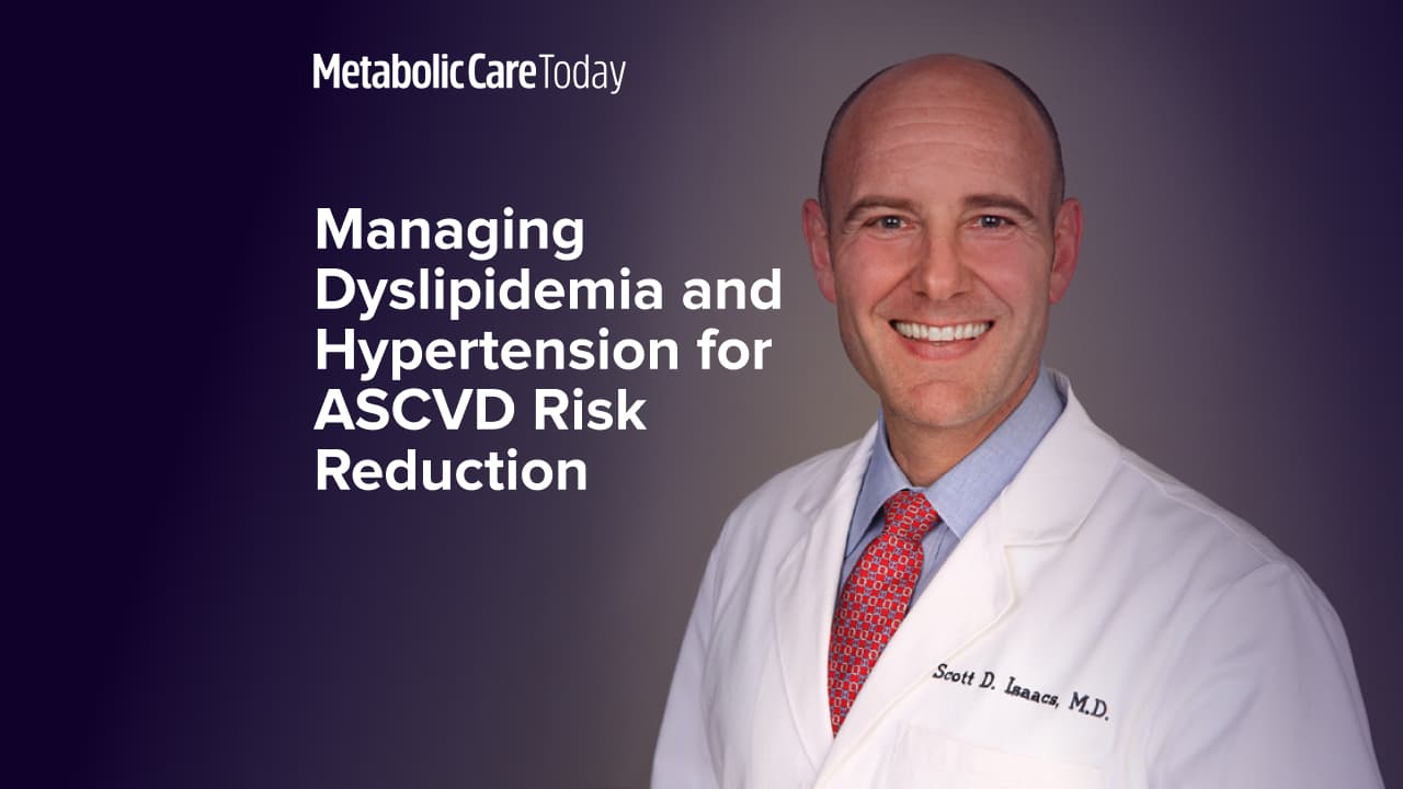 Managing Dyslipidemia and Hypertension for ASCVD Risk Reduction