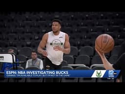 Report: NBA investigating Bucks over handling of Giannis' injury