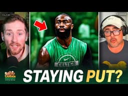 Bobby Manning: HIGHLY Unlikely Celtics Trade Jaylen Brown