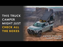 This Truck Camper Might Just Check All the Boxes | Dirtbox Canopy Camper