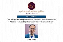 Cyril Amarchand Mangaldas advised Elevation Capital on sale of One97 ...