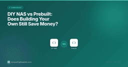 DIY NAS vs Prebuilt (2026): Real Cost and Power Math