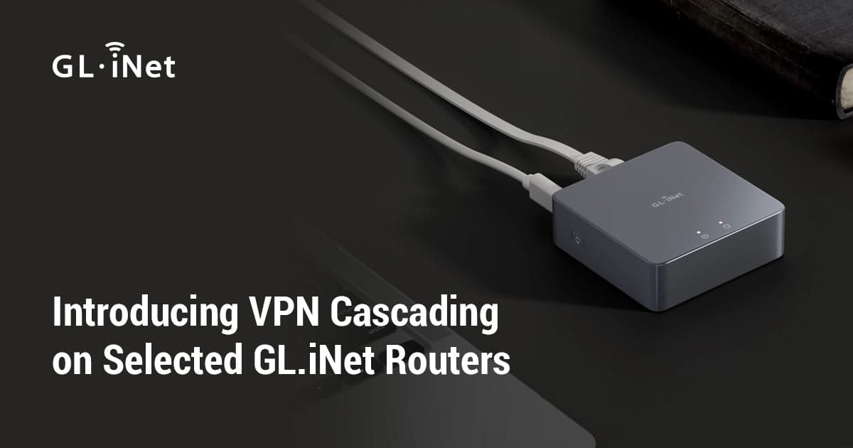特定のGL.iNetルーターでVPNカスケードを導入