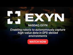 Exyn Technologies (Nasdaq: EXYN): Autonomy for GPS-Denied Mining, Defense, & Geospatial Intelligence