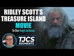 Hugh Jackman To Star In Treasure Island With Ridley Scott Directing