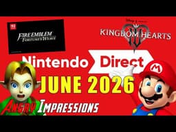 Nintendo Direct June 2026 - Angry Impressions!