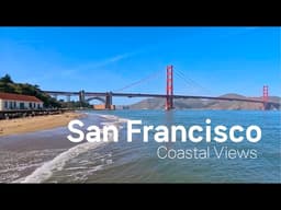 San Francisco Coast Scenic Drive | Pier/Golden Gate Bridge/Embarcadero |  Virtual Tour & Calm Music