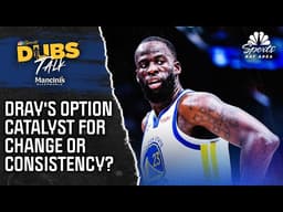 Is Draymond Green's player option a catalyst for Warriors change or consistency? | Dubs Talk | NBCS