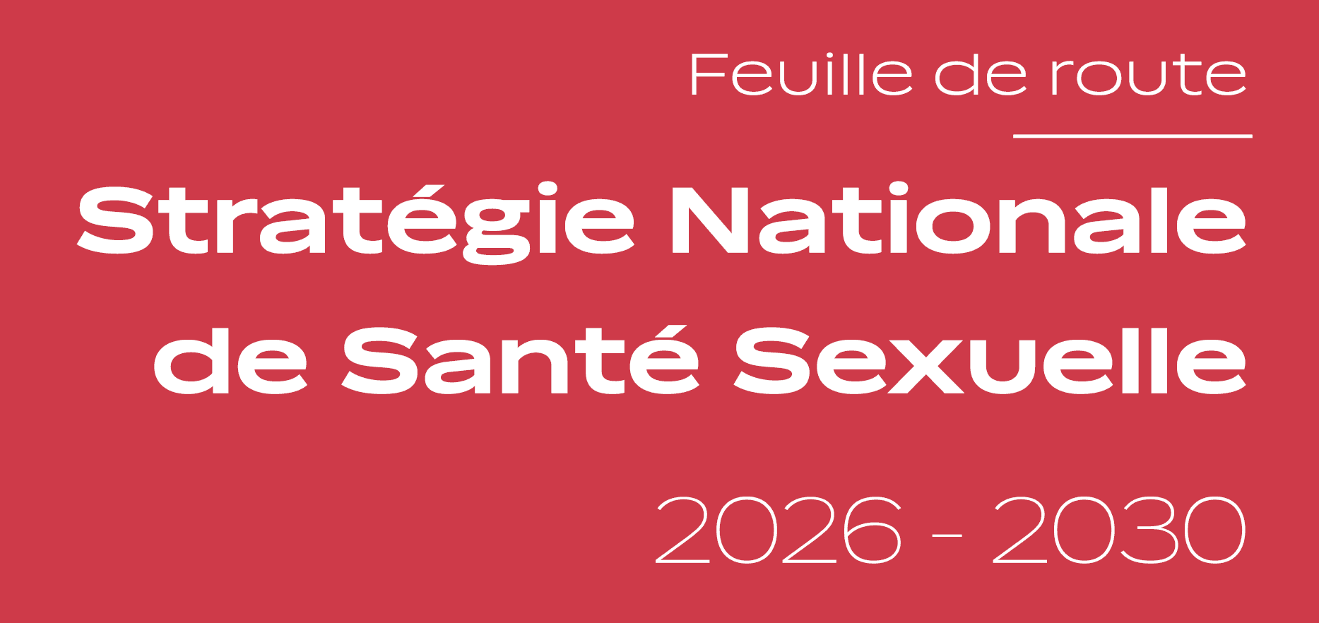 Feuille de route - Stratégie nationale de santé sexuelle 2026-2030