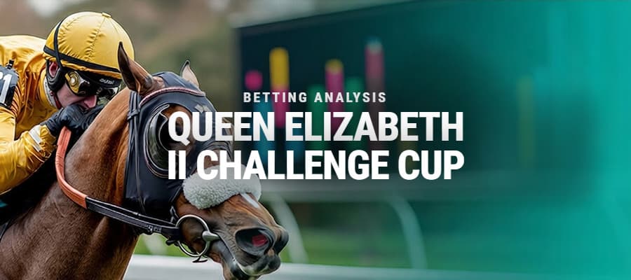 Queen Elizabeth II Challenge Cup Betting Analysis