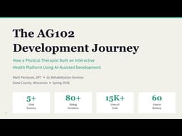 Building Aging Gracefully (AG) 102: From PT to Code — AI-Assisted Digital Health Platform