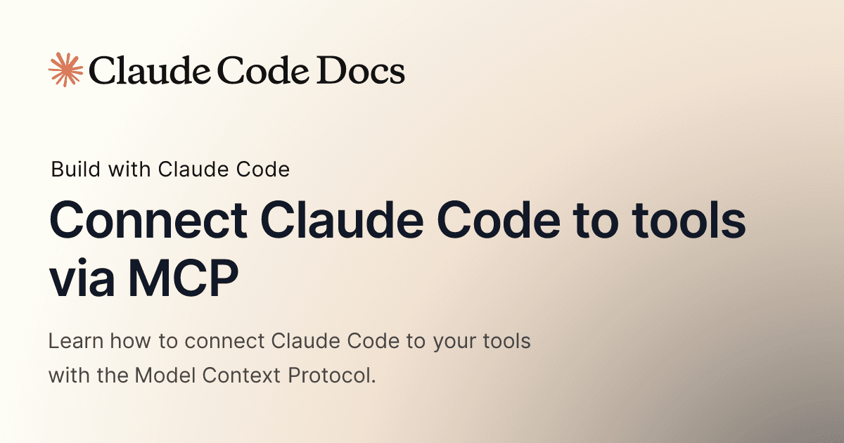 Connect Claude Code to tools via MCP - Claude Code Docs