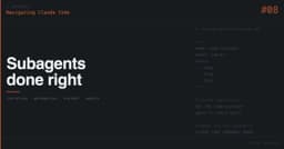 Navigating Claude Code: Subagents Done Right