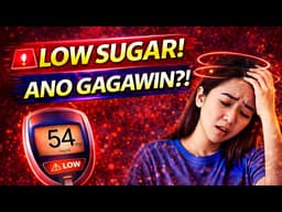 Low Blood Sugar: Ano ang Gagawin? (Life-Saving Tips!)