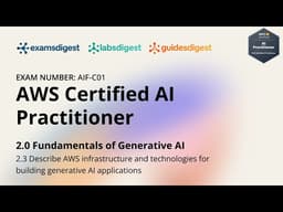 AWS Certified AI Practitioner (AIF-C01) Certification Exam Full Course Vol. 2.3