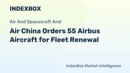 Air China Orders 55 Airbus Aircraft for Fleet Renewal