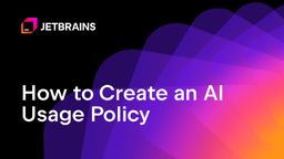 How To Create an AI Usage Policy for Engineering Teams