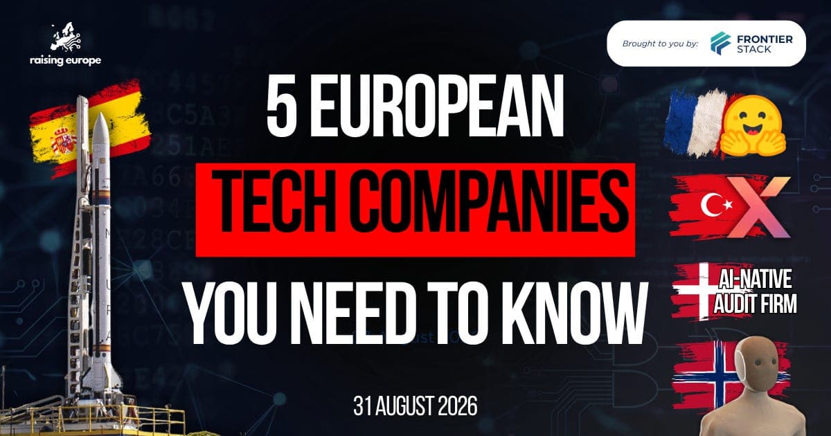 5 European Tech Companies You Need To Know This Week