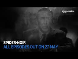 Spider-Noir | All Episodes Out On 27 May | Amazon Prime